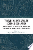 Virtues As Integral To Science Education