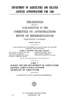 Budget for the Department of agriculture, general agricultural outlook, Secretary of agriculture