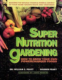 Super Nutrition Gardening