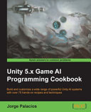 Unity 5  X Game AI Programming Cookbook