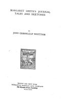 The Writings of John Greenleaf Whittier  Narrative and legendary poems