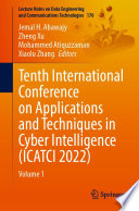 Tenth International Conference on Applications and Techniques in Cyber Intelligence (ICATCI 2022)