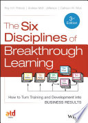 The Six Disciplines of Breakthrough Learning