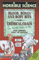 Blood, Bones and Body Bits and Chemical Chaos