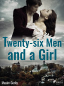 Twenty-six Men and a Girl
