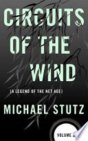Circuits of the Wind PDF Book By Michael Stutz