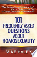 101 Frequently Asked Questions About Homosexuality Book