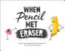 When Pencil Met Eraser Pdf/ePub eBook