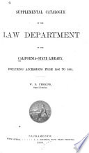 Supplemental Catalogue of the Law Department of the California State Library