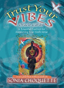 Guidebook for the Trust Your Vibes Oracle Cards