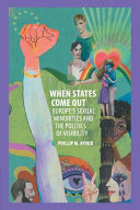 Image of book cover for When states come out : Europe's sexual minorities  ...