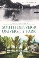 A Brief History of South Denver   University Park