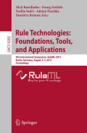 Rule Technologies: Foundations, Tools, and Applications