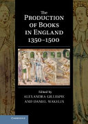 The Production of Books in England 1350-1500
