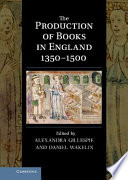 The Production of Books in England 1350 1500 Book