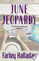 June Jeopardy   A Yacht Yenta Mystery