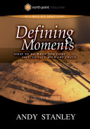 Defining Moments Study Guide: What to Do When You Come ...