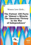 Women Love Girth    the Fattest 100 Facts on Almost a Miracle