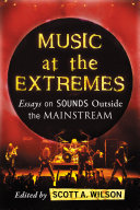 Music at the Extremes