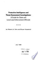 Protective Intelligence and Threat Assessment Investigations Book