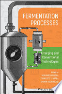 Fermentation Processes  Emerging and Conventional Technologies