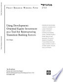 Using Development Oriented Equity Investment as a Tool for Restructuring Transition Banking Sectors