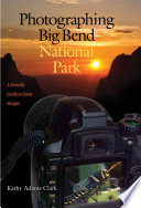 Photographing Big Bend National Park