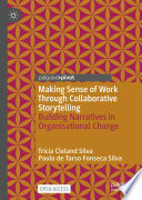 Making Sense of Work Through Collaborative Storytelling Book