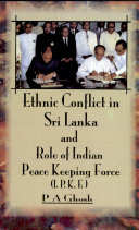 Ethnic Conflict in Sri Lanka and Role of Indian Peace Keeping Force (IPKF)