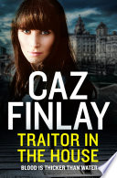 Traitor in the House  Bad Blood  Book 5  Book