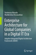 Enterprise Architecture for Global Companies in a Digital IT Era