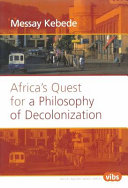 Read Pdf Africa's Quest for a Philosophy of Decolonization