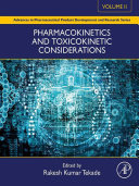 Pharmacokinetics and Toxicokinetic Considerations