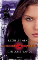 Vampire Academy - Schicksalsbande Pdf/ePub eBook