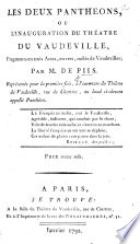 Les Deux Panthéons, ou l'Inauguration du Théâtre du Vaudeville; fragments en trois actes, en vers, mêlés de vaudevilles