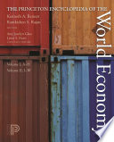 The Princeton Encyclopedia of the World Economy   Two volume set 
