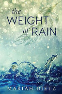 The Weight of Rain