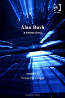 Alan Bush: A Source Book