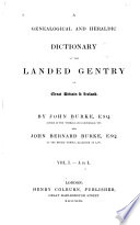 Genealogical and Heraldic Dictionary of the Landed Gentry of Great Britain and Ireland