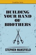 Building Your Band of Brothers Book