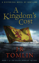 A Kingdom’s Cost: A Historical Novel of Scotland Pdf/ePub eBook