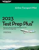 2023 Airline Transport Pilot Test Prep Plus  Book Plus Software to Study and Prepare for Your Pilot FAA Knowledge Exam