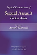 Physical Examination of Sexual Assault Pocket Atlas, Volume 1