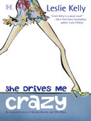 She Drives Me Crazy Book