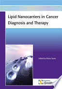 Lipid Nanocarriers in Cancer Diagnosis and Therapy Book