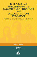 Building and Implementing a Security Certification and Accreditation Program