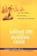 The Secret Life of the Dyslexic Child