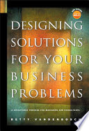 Designing Solutions for Your Business Problems Book PDF