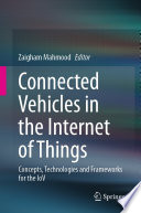 Connected Vehicles in the Internet of Things Book