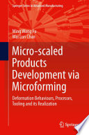 Micro scaled Products Development via Microforming Book